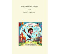 Andy the Acrobat (Classic Books)