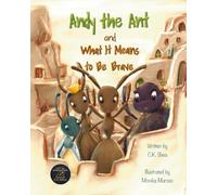Andy the Ant and What It Means to Be Brave