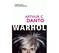 Andy Warhol - C.Arthur Danto - Belles Lettres - broché - Biographie