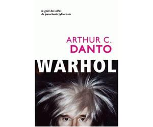 Andy Warhol - C.Arthur Danto - Belles Lettres - broché - Biographie