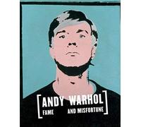 Andy Warhol: Fame And Misfortune