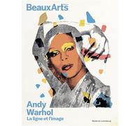 Andy Warhol. La ligne et l’image Au musée du Luxembourg - Collectif - Beaux Arts Editions - broché - Catalogue d'exposition