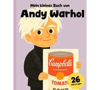 Andy Warhol Pop Art: Geschichte und Illustrationen zum Ausmalen