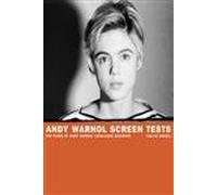 Andy Warhol Screen Tests: The Films of Andy Warhol Catalogue Raisonne