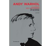 Andy Warhol: The Alchemist Of The Sixties