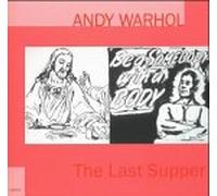 Andy Warhol: The Last Supper