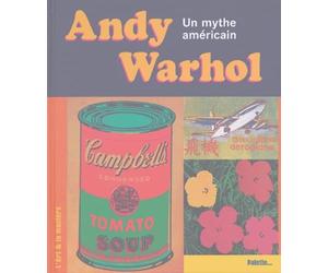 Andy Warhol, un mythe américain