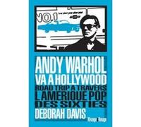 Andy Warhol va à Hollywood DEBORAH DAVIS (Auteur), Nicolas Guichard (Traduction)