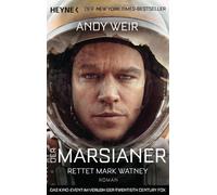 Andy Weir Jürgen Langowski Der Marsianer: Rettet Mark Watney - Roman (Poche)