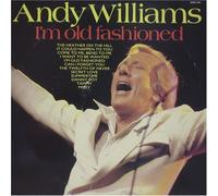 Andy Williams - I'm Old Fashioned [Vinyl LP]