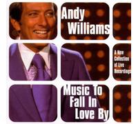 Andy Williams - Music To Fall In Love By By Andy Williams (2001-03-19)