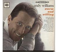 Andy Williams - Warm And Willing