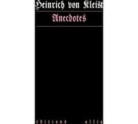 Anecdotes Heinrich von Kleist (Auteur), Régis Quatresous (Traduction)