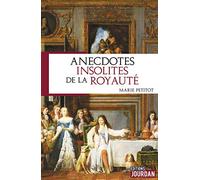 Anecdotes insolites de la royauté
