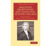 Anecdotes Observations and Characters of Books and Men - Joseph Spence - Cambridge University Press - Livre en Anglais - Paperback Joseph SpenceJoseph Spence (Auteur)