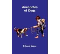 Anecdotes Of Dogs