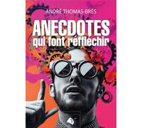 Anecdotes qui font réfléchir