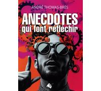 Anecdotes qui font réfléchir