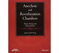 Anechoic and Reverberation Chambers: Theory, Design, and Measurements