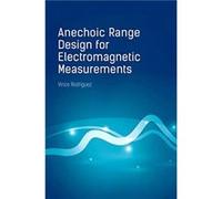 Anechoic Range Design for Electromagnetic Measurements by Vince Rodriguez Vince Rodriguez (Auteur)