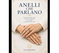 Anelli Che Parlano: Il linguaggio segreto dei gioielli tra psicologia, simbolo ed emozione