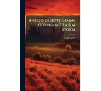 Anello Di Sette Gemme O Venezia E La Sua Storia