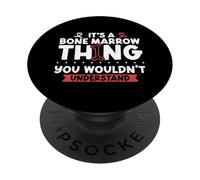 Anémie aplasique - Chose de la moelle osseuse PopSockets PopGrip Adhésif