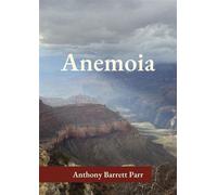 Anemoia A Travel Essay Collection - Anthony Barret Parr - Red Root Press - ebook (ePub) - Livre