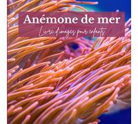 Anémone de mer: Livre d'images pour enfants
