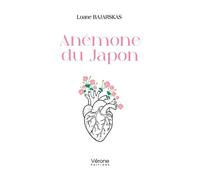 Anémone du Japon - Loane Bajarskas - Verone Eds - broché - Poésie