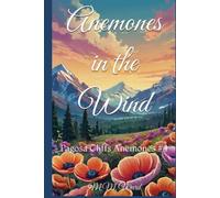 Anemones in the Wind: Pagosa Cliffs Anemones #4