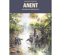 Anent Alessandro Pignocchi (Auteur), Alessandro Pignocchi (Dessinateur), Philippe Descola (Préface)