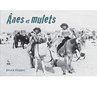 Gérard Chappez – Anes et mulets – Monographie – Relié