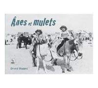 Gérard Chappez – Anes et mulets – Monographie – Relié