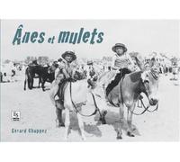 Gérard Chappez – Anes et mulets – Monographie – Relié