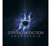 Strong Addiction - Anesthesia [Import]