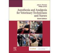 Anesthesia And Analgesia For Veterinary Technicians And Nurses
