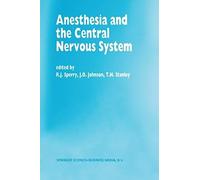 Anesthesia And The Central Nervous System