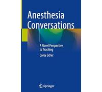 Anesthesia Conversations: A Novel Perspective to Teaching