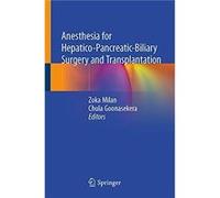 Anesthesia for HepaticoPancreaticBiliary Surgery and Transplantation - Springer Nature Switzerland AG - Springer Nature Switzerland AG - Livre en Anglais Springer Nature Switzerland AGSpringer Nature 