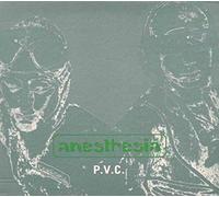 Anesthasia - P.V.C. [Import]