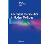 Anesthesia Therapeutics in Modern Medicine