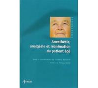 Anesthésie, analgésie et réanimation du patient âgé - Frédéric Aubrun - Arnette - broché - Scolaire / Universitaire