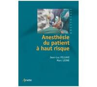Jean‑Luc Fellahi et Marc Leone – Anesthésie du patient à haut risque