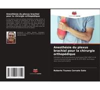 Anesthésie Du Plexus Brachial Pour La Chirurgie Orthopédique