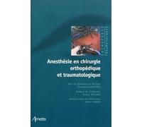 Elisabeth Gaertner – Anesthésie en chirurgie orthopédique et traumatologique – Arnette – Broché