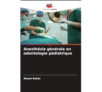 Anesthésie générale en odontologie pédiatrique