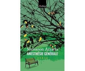 Anesthesie generale - MEISSOON AZZARIA - Hashtag - broché - Scolaire / Universitaire