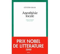 Anesthésie locale - Gunter Grass - Seuil - broché - Roman