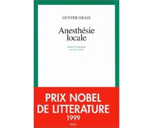 Anesthésie locale - Gunter Grass - Seuil - broché - Roman